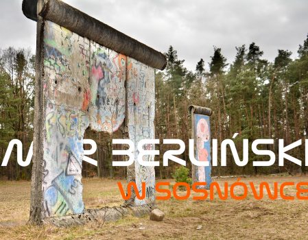 Mur Berliński w Sosnówce koło Twardogóry