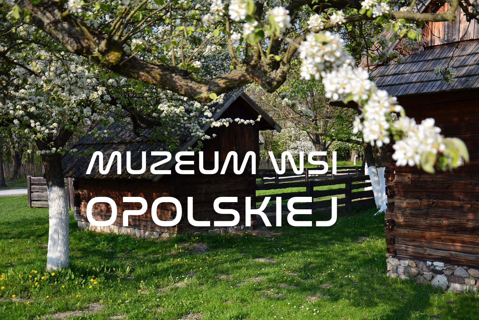 Muzeum Wsi Opolskiej | Skansen z zabytkami zabudowy wiejskiej w Opolu