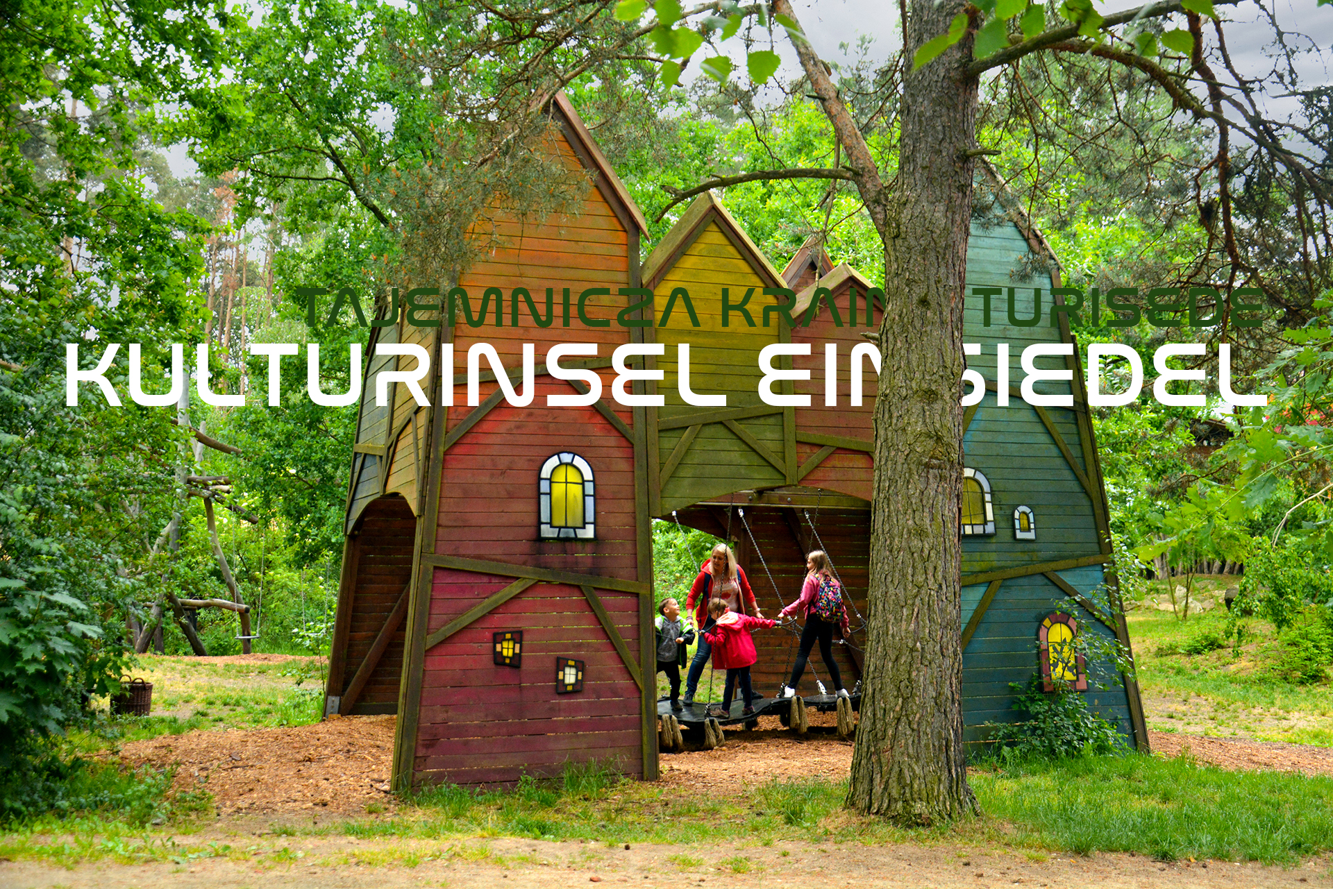 Park przygody Kulturinsel Einsiedel | Tajemnicza Kraina Turisede