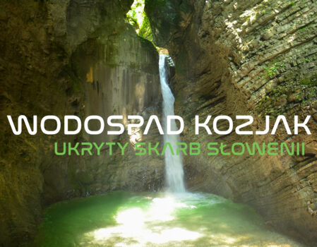 Wodospad Kozjak – ukryty skarb Słowenii | Idealna wycieczka dla całej rodziny