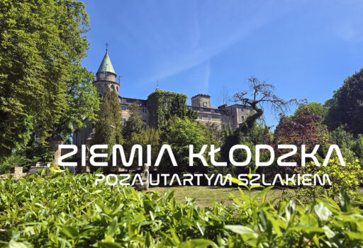Ziemia Kłodzka Poza Utartym Szlakiem